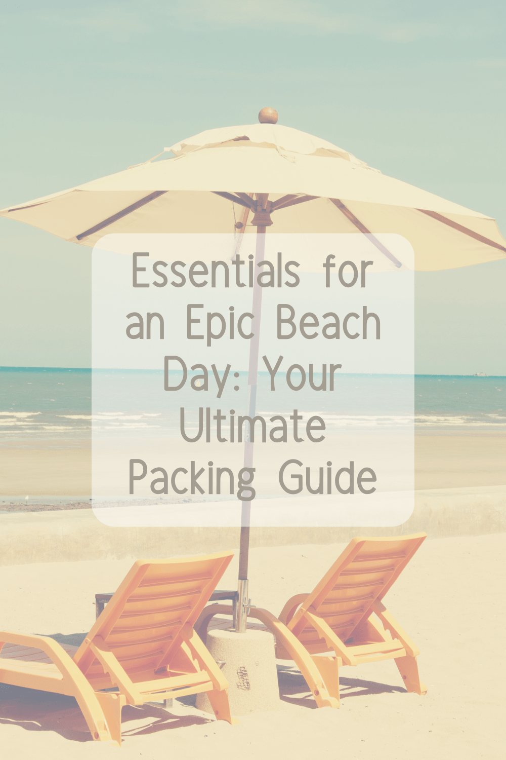 Essentials for an Epic Beach Day: Your Ultimate Packing&nbsp;Guide